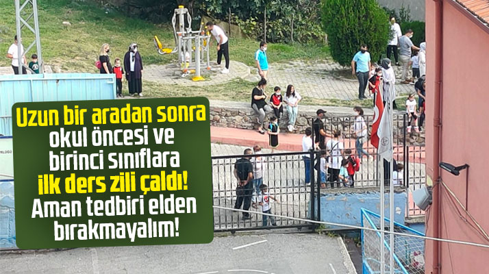 Samsun'da okul öncesi ve birinci sınıf öğrencileri için ilk ders zili çaldı
