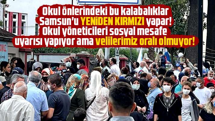 Samsun'da okul önlerinde sosyal mesafe sorunu yaşanıyor