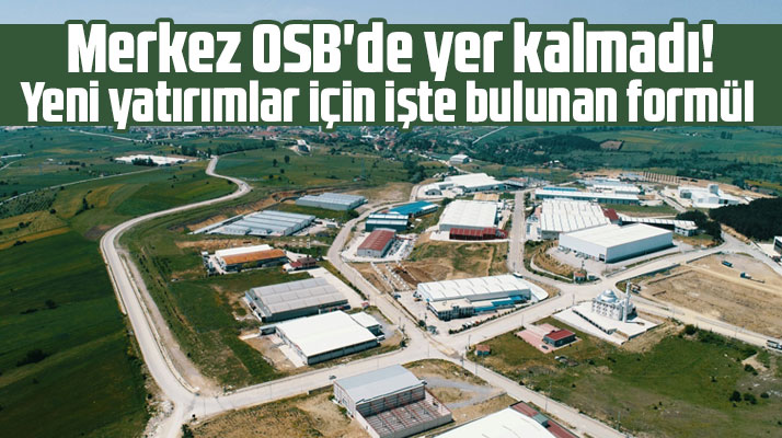 Samsun'da 7 OSB'nin yatırım alanı büyütülerek 28 bin dönüme çıkartılacak
