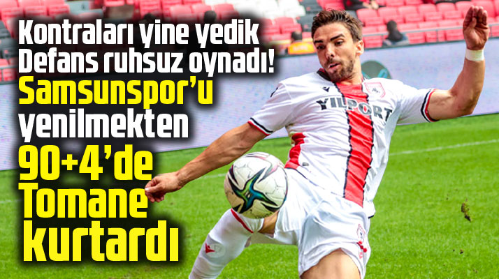 Yılport Samsunspor Gençlerbirliği maçı 2-2 berabere bitti