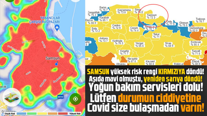 Samsun kırmızı oldu! Mavi şehirdi yeniden sarıya döndü