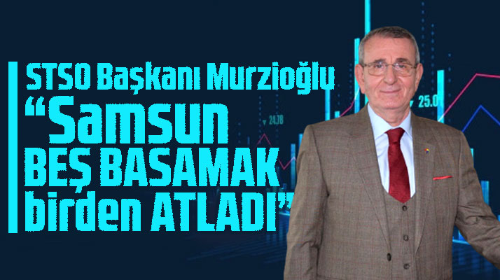 Samsun ihracatta beş basamak birden atladı