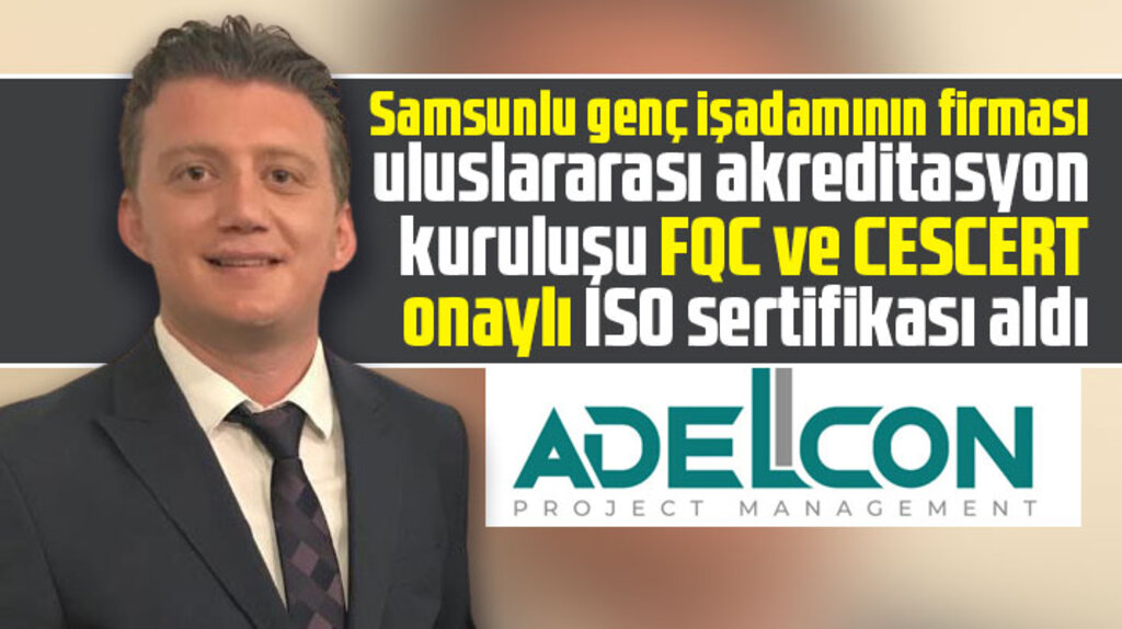 Samsunlu genç işadamı Yavuz Şahin'in firması üç ayrı ISO sertifikası aldı