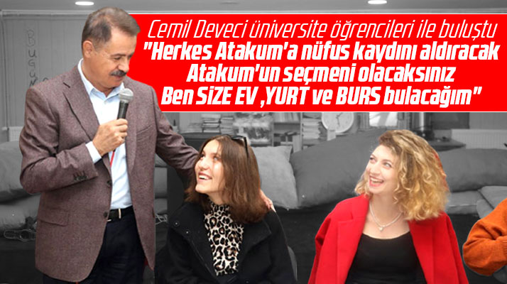Cemil Deveci üniversite öğrencilerinden nüfus kayıtlarını Atakum'a almalarını istedi