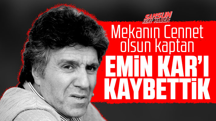 Samsunspor'un acı günü! Emin Kar hayatını kaybetti