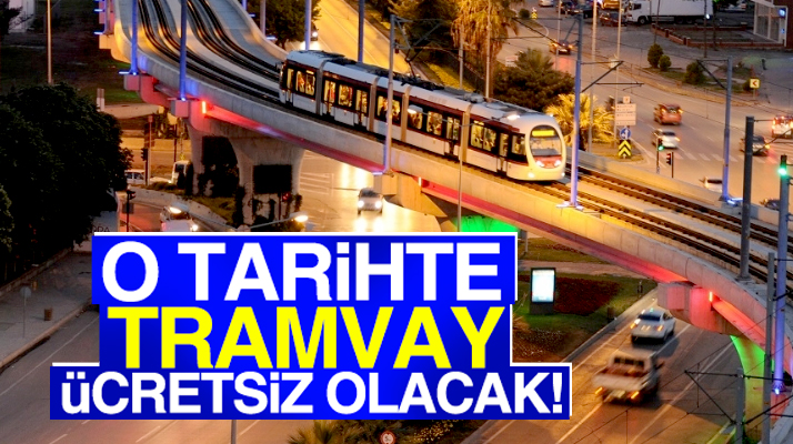 Samsun'da 18 Temmuz 2017 Salı günü tramvaylar ücretsiz olacak