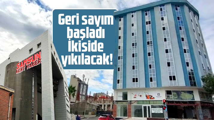 Samsun'da Anakent İş Merkezi ve Apaydın İş Merkezinin yıkımı için geri sayım
