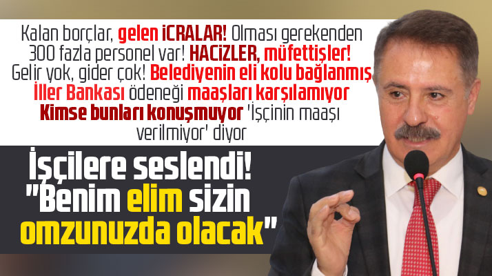 Cemil Deveci belediye işçilerine seslendi! Elim omuzunuzda olacak