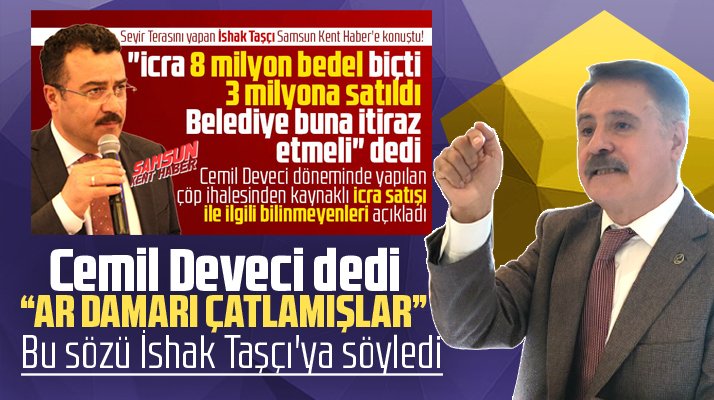Cemil Deveci'den İshak Taşçı'nın Seyir Terası iddialarına yanıt! Ar damarı çatlamışlar