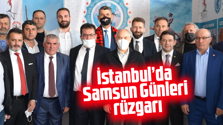 İstanbul'da Samsun Günleri rüzgarı esti