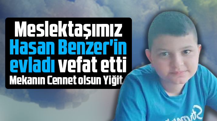 Samsun'da gazeteci Hasan Benzer'in 11 yaşındaki oğlu Yiğit Benzer vefat etti