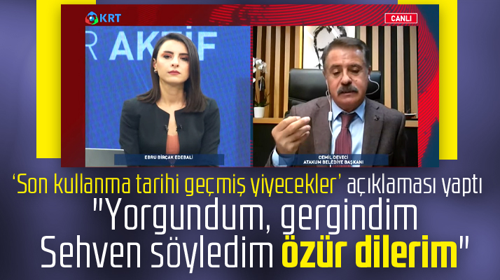 Cemil Deveci son kullanma tarihi geçmiş yiyecekler sözleri için özür diledi