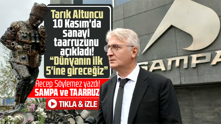 SAMPA Otomotiv CEO'su Tarık Altuncu açıkladı! Dünyanın ilk 5'ine gireceğiz