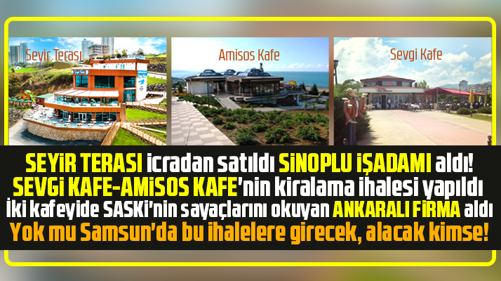 Samsun Büyükşehir Belediyesi Sevgi Kafe ve Amisos Kafe'yi ihale yolu ile kiraladı