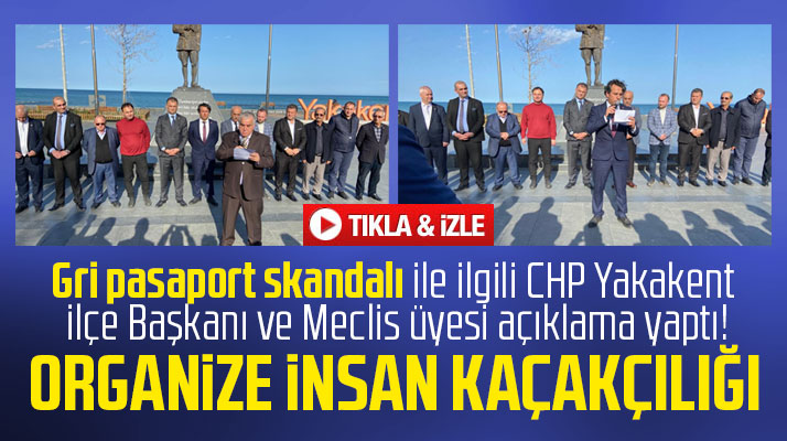 Samsun'da CHP gri pasaport skandalına Yakakent İlçesinde açıklama yaptı