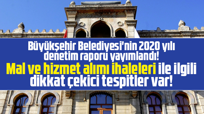 Samsun Büyükşehir Belediyesinin 2020 yılı Sayıştay Raporu yayımlandı