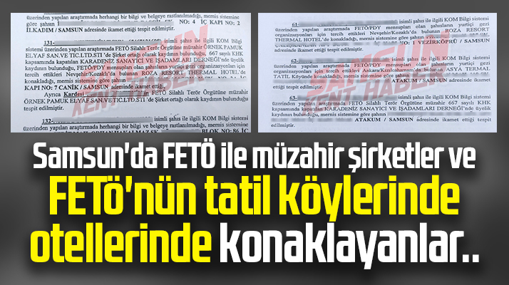 Samsun'da FETÖ'nün tatil köylerinde ve otellerinde konaklayan işadamları
