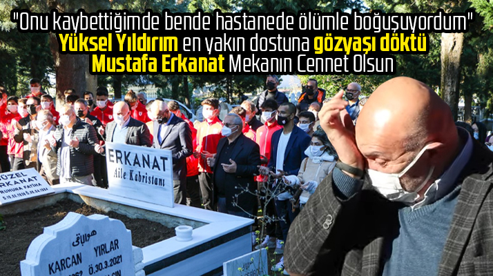 Yüksel Yıldırım Mustafa Erkanat için yapılan anma töreninde gözyaşlarına hakim olamadı