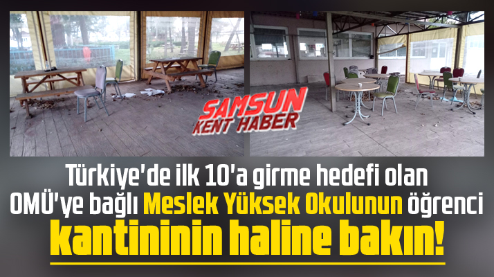 Samsun OMÜ'ye bağlı Alaçam Meslek Yüksek Okulunda öğrencilerden kantin tepkisi