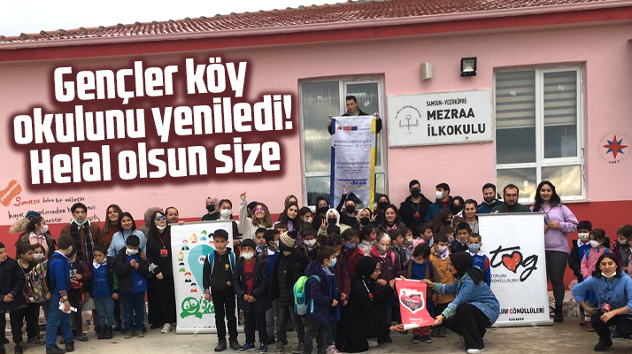 Samsun İğne Deliği Gençlik Merkezi üyesi gençler Mezraa İlkokulunu yeniledi