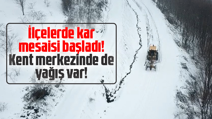 Samsun'da ilçelerde kar mesaisi başladı! Kent merkezinde de yağış var