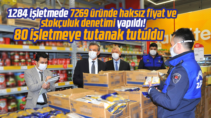 Samsun'da stokçuluk denetimi! 80 işletmeye tutanak tutuldu