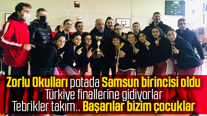 Samsun'da Zorlu Okulları potada Samsun birincisi oldu! Türkiye finallerine gidiyorlar