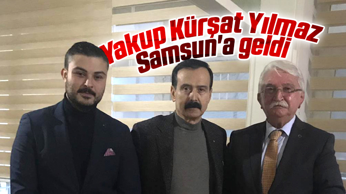 Yakup Kürşat Yılmaz Samsun'a geldi!