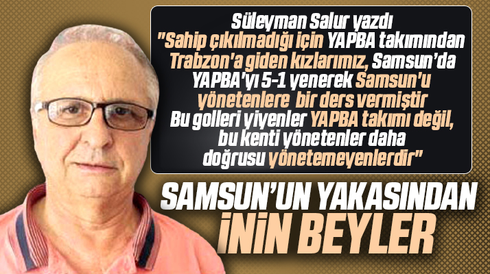 Samsun'u yönetenlere tepki! Samsun'un yakasından inin beyler!