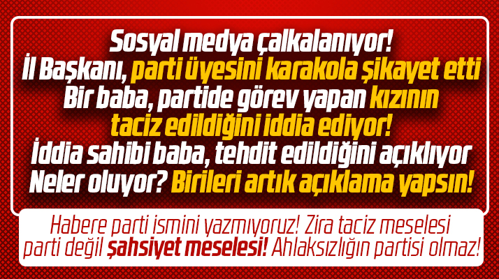 Samsun'da siyasi parti il başkanlığında taciz iddiaları ayyuka çıktı!