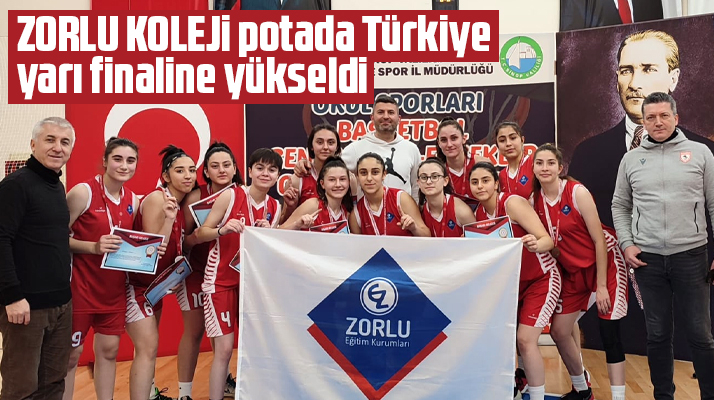 Samsun'da Zorlu Koleji potada Türkiye finallerinde yarı finale yükseldi