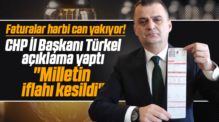 CHP Samsun İl Başkanı Türkel'den elektrik faturası tepkisi! Milletin iflahı kesildi