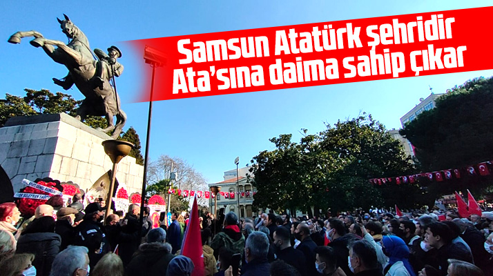 Samsunlular Atatürk Anıtında toplandı Ata'sına sahip çıktı