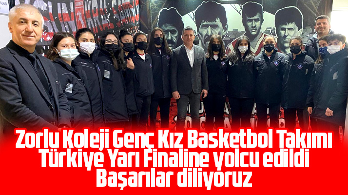 Samsun Zorlu Koleji Genç Kız Basketbol Takımı, Türkiye Yarı Finaline yolcu edildi