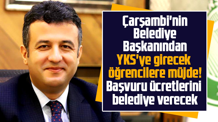 Çarşamba Belediyesinden 2022 YKS sınavına girecek öğrencilere müjde
