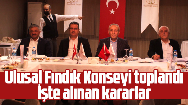 Ulusal Fındık Konseyi’nin (UFK) Ordu’da toplantı yaptı