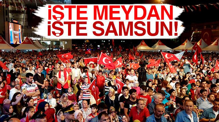 Samsunlular 15 Temmuz'un yıl dönümünde Cumhuriyet Meydanını doldurdu