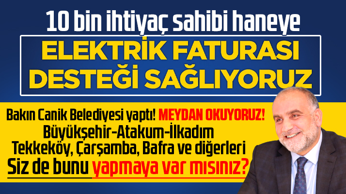 Samsun'da Canik Belediyesi 10 bin hanenin elektrik faturasına destek verecek