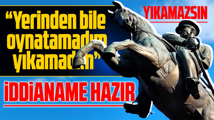 Samsun'da Atatürk Anıtını yıkmaya çalışan saldırganların iddianamesi hazırlandı