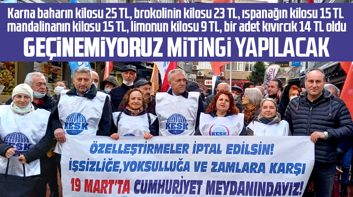 KESK Samsun Cumhuriyet Meydanında Geçinemiyoruz mitingi yapacak