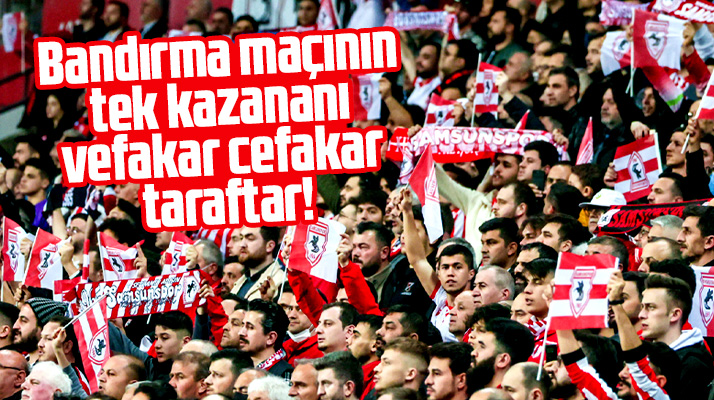 Yılport Samsunspor Royal Hastanesi Bandırmaspor'a 1-0 yenildi