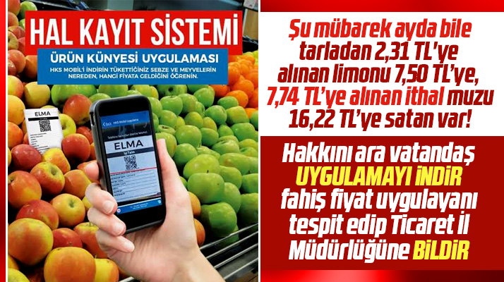 Samsun'da fahiş fiyat uygulan marketleri Hal Kayıt Sistemi uygulaması ile tespit edin