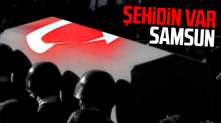 Samsun'a şehit geliyor! Havza doğumlu Kubilay Çon şehit oldu