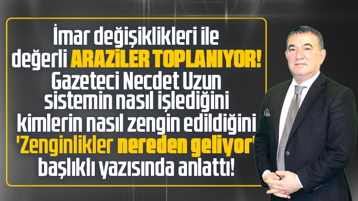 Samsun'da imar değişiklikleri ile değerli araziler toplanıyor iddiası!