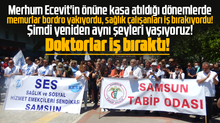 Samsun'da Tabip Odası üyesi sağlık çalışanları iş bıraktı