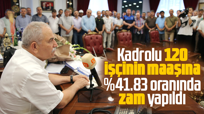 Samsun'da İlkadım Belediyesi 120 işçinin maaşına zam yaptı