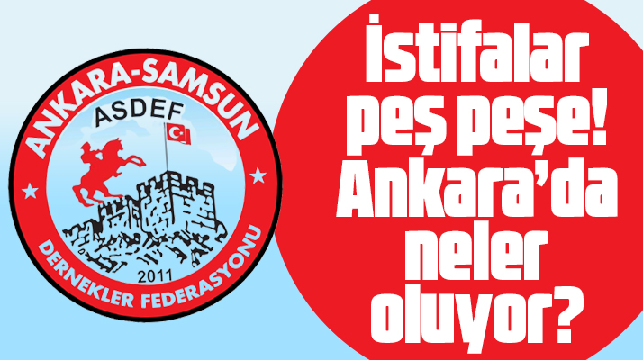 ASDEF yönetiminde peş peşe istifalar yaşanıyor