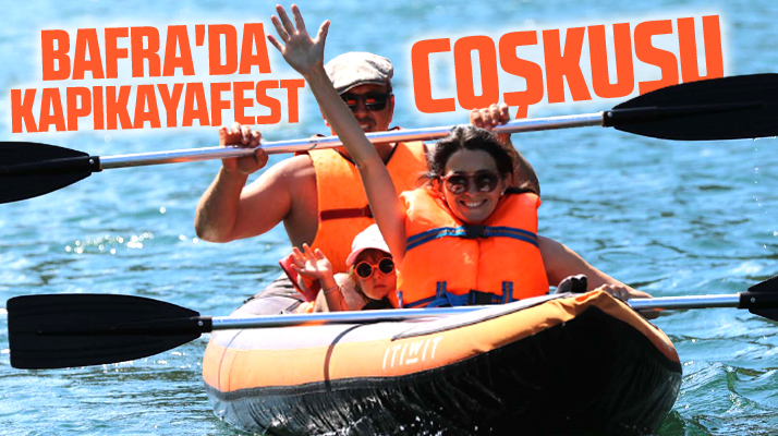 Samsun'un Bafra ilçesinde KAPIKAYAFEST heyecanı yaşanıyor