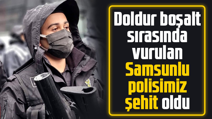 Samsunlu polis memuru Kenan Baş şehit oldu