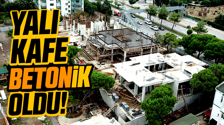 Samsun'da botanik bahçe olacak denilen Yalı Kafe betonik bahçe oldu